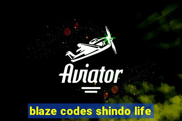 blaze codes shindo life